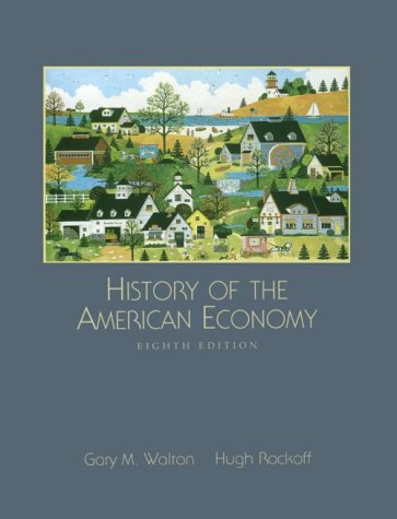Beispielbild fr History of the American Economy zum Verkauf von Better World Books