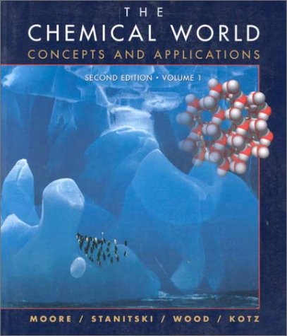 Stock image for The Chemical World: Concepts and Spplications for sale by HPB-Red