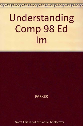 Understanding Comp 98 Ed Im (Dryden exact) (9780030246586) by PARKER