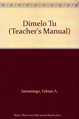 9780030248818: Dimelo Tu (Teacher's Manual)