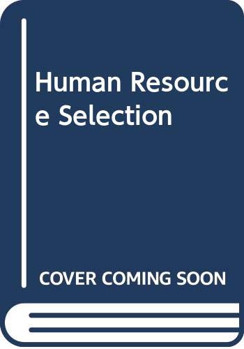 9780030249235: Human Resource Selection