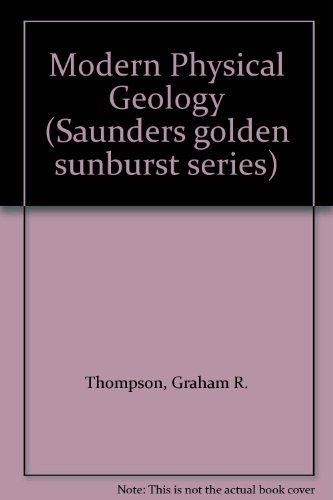 Imagen de archivo de Modern Physical Geology (Saunders golden sunburst series) a la venta por Basement Seller 101
