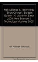 Imagen de archivo de Holt Science & Technology: Student Edition (H) Water on Earth 2005 a la venta por Gulf Coast Books