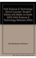9780030255441: Holt Science & Technology: Student Edition (H) Water on Earth 2005