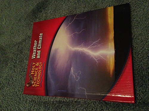 Imagen de archivo de Holt Science & Technology [Short Course]: Student Edition [I] Weather and Climate 2005 a la venta por ThriftBooks-Atlanta