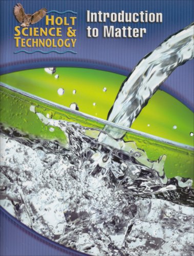 9780030255519: Holt Science & Technology: Student Edition (K) Introduction to Matter 2005: Introduction to Matter Short Course K