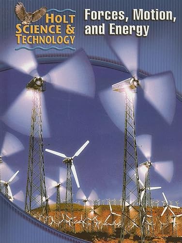 Stock image for Holt Science & Technology: Forces, Motion, and Energy for sale by Ergodebooks