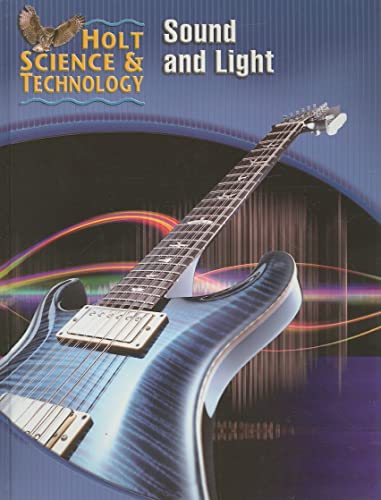 Imagen de archivo de Holt Science & Technology: Student Edition (O) Sound and Light 2005 a la venta por Jenson Books Inc