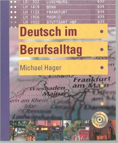 Deutsch im Berufsalltag (German Edition) (9780030255618) by Michael Hager