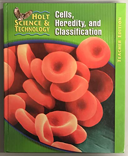 9780030255649: Holt Science and Technology Cells, Heredity, and Classification (Teacher's Edition)