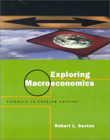 Exploring Macroeconomics: Wall Street Journal Edition (9780030256981) by Sexton, Robert L.