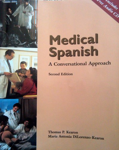 Imagen de archivo de Medical Spanish: A Conversational Approach (Book Only) a la venta por Goodwill