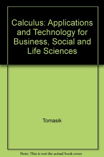 9780030261398: Calculus: Applications and Technology for Business, Social and Life Sciences