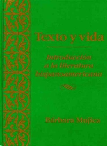 Imagen de archivo de Texto y Vida : Introduccion a la Literatura Hispano Americana a la venta por Better World Books