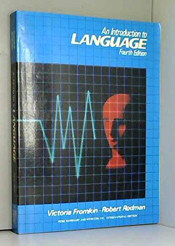 9780030267222: An Introduction to Language (4th Edition) (International Edition)