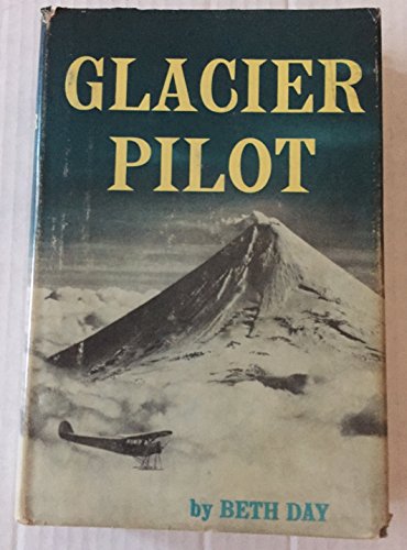 Imagen de archivo de Glacier Pilot a la venta por ThriftBooks-Dallas