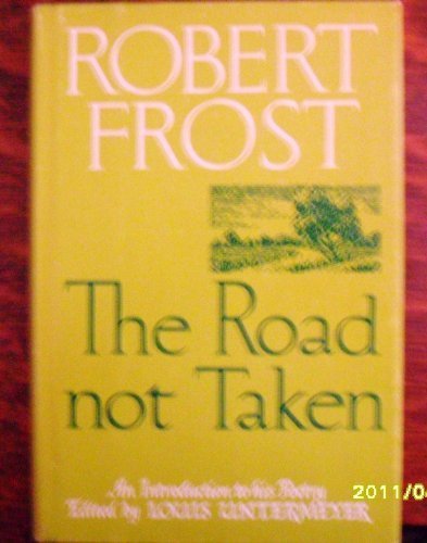 9780030271502: The Road Not Taken: An Introduction to Robert Frost