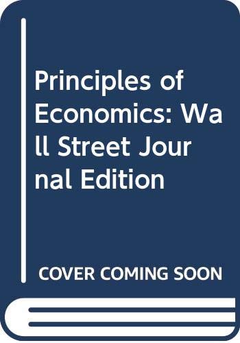 9780030272547: Principles of Economics: Wall Street Journal Edition