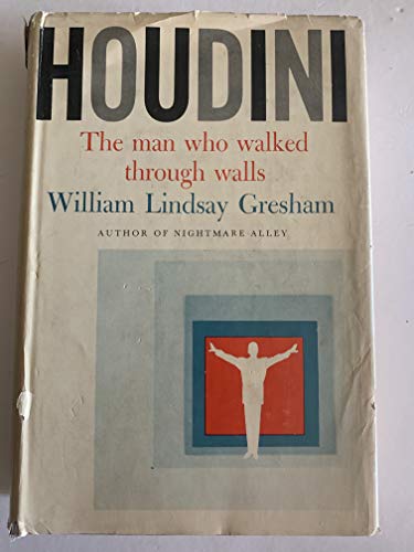 Beispielbild fr Houdini: The Man Who Walked Through Walls zum Verkauf von HPB-Diamond