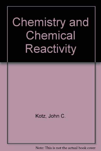 9780030276620: Chemistry and Chemical Reactivity