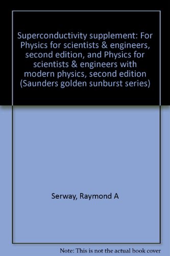 9780030283789: Superconductivity supplement: For Physics for scientists & engineers, second edition, and Physics for scientists & engineers with modern physics, second edition (Saunders golden sunburst series)