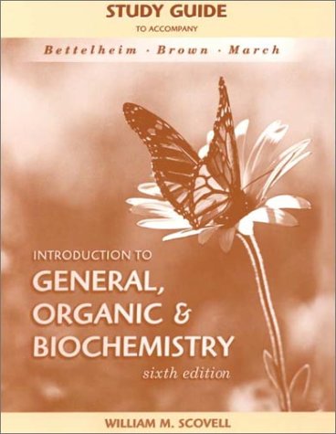 Introduction To General, Organic And Biochemistry Study Guide (9780030292347) by Scovell, M.; Bettelheim, Fred
