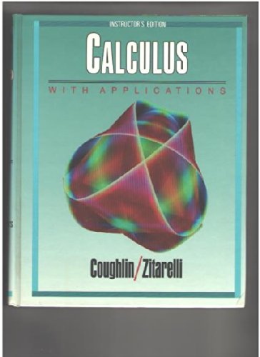 9780030294990: Calculus: with Applications (Instructor's Edition)