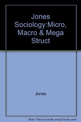 Stock image for Sociology: Micro, Macro & Mega Sociology for sale by ThriftBooks-Atlanta