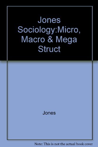 Sociology: Micro, Macro, & Mega (9780030296383) by Jones, Brian J.; Gallagher, Bernard J., III; McFalls, Joseph A., Jr.