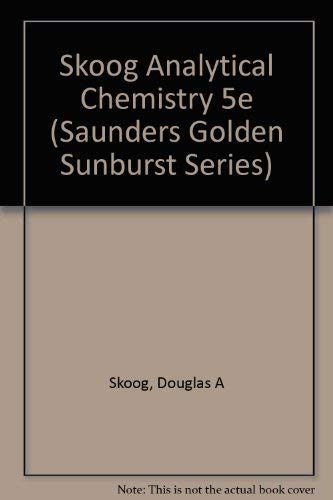 Beispielbild fr Analytical Chemistry: An Introduction (Saunders Golden Sunburst Series) zum Verkauf von Wonder Book