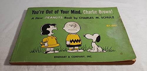 Imagen de archivo de You're Out of Your Mind, Charlie Brown! a la venta por ThriftBooks-Dallas