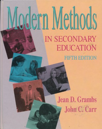Modern Methods in Secondary Education (9780030304088) by Grambs, Jean Dresden; Carr, John C.