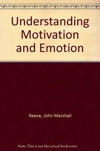 Stock image for Understanding Motivation and Emotion for sale by Better World Books