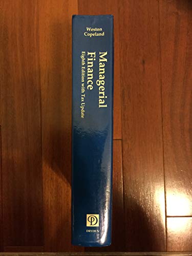 Managerial Finance/With Tax Update (9780030306723) by Weston, J. Fred; Copeland, Thomas E.