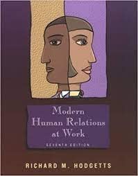 Modern Human Relations at Work (The Dryden Press Series in Management) (Dryden Press Series in Finance) (9780030306921) by Richard M. Hodgetts