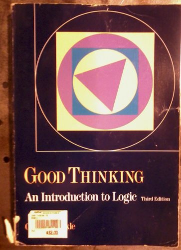 Beispielbild fr Good Thinking - An Introduction to Logic zum Verkauf von Cassidy's  Bookstore
