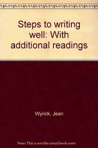 Imagen de archivo de Steps to writing well: With additional readings a la venta por Wonder Book