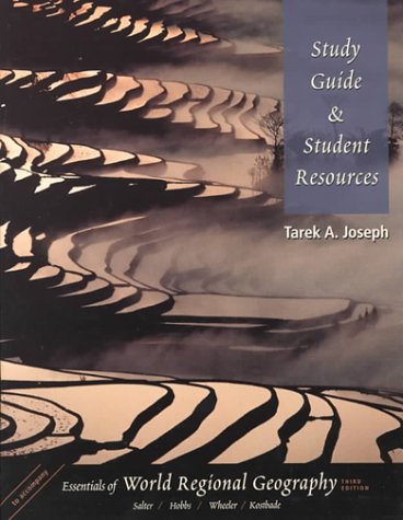 Study Guide for Salter/Hobbs/Wheeler/Kostbadeâ€™s Essentials of World Regional Geography (9780030308949) by Salter, Christopher L.