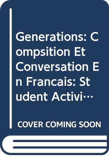Imagen de archivo de Student Activities Manual for Generations: Compsition et conversation en francais a la venta por BookHolders