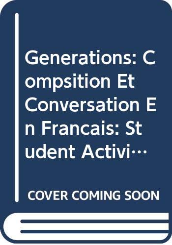 Student Activities Manual for Generations: Compsition et conversation en francais (9780030309410) by Meunier, Lydie; Guther, Beatrice; Parker