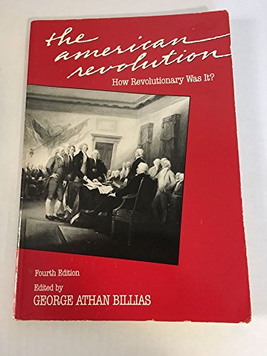 Beispielbild fr The American Revolution : How Revolutionary Was It? zum Verkauf von Better World Books