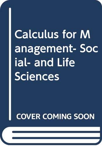 9780030312649: Calculus for Management, Social, and Life Sciences