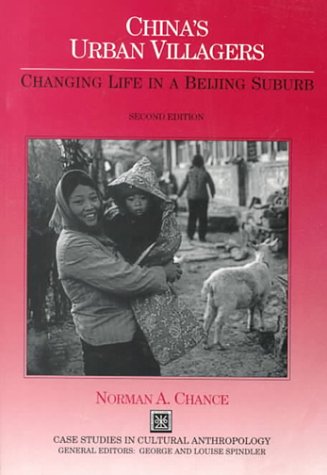 9780030313332: China's Urban Villagers: Life in a Beijing Commune (Case Studies in Cultural Anthropology)