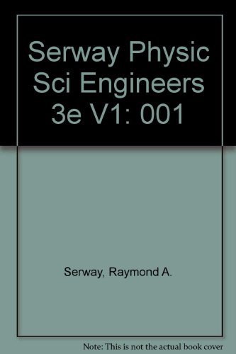 9780030313585: Serway Physic Sci Engineers 3e V1: 001