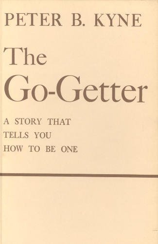 Stock image for The Go-Getter: A Story That Tells You How To Be One for sale by Wonder Book