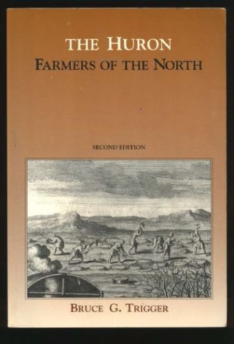 Beispielbild fr The Huron: Farmers of the North, second edition. zum Verkauf von N. Fagin Books