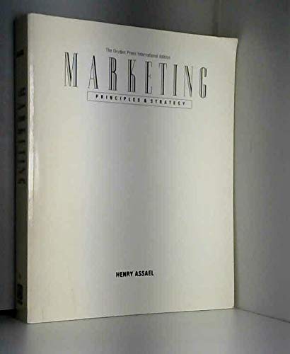 9780030320842: Marketing : Principles & Strategy by Assael, H.