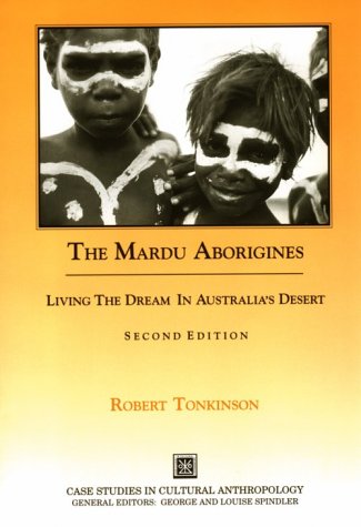 9780030322822: Mardujara Aborigines: Living the Dream in Australia's Desert (Case Studies in Cultural Anthropology)