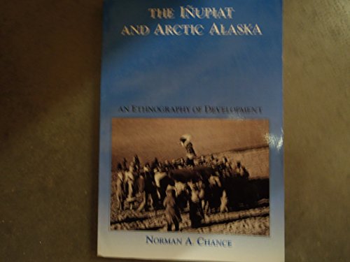 Imagen de archivo de The Inupiat & Arctic Alaska (Case Studies in Cultural Anthropology) a la venta por Ergodebooks