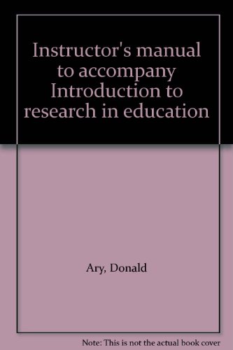 9780030324635: Instructor's manual to accompany Introduction to research in education